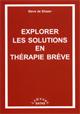 Explorer les solutions en thrapie brve. DE SHAZER S.