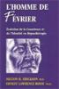 L'homme de fvrier. Evolution de la conscience et de l'identit en hypnothrapie. ERICKSON M. H., ROSSI E. L.