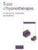 Trait d'Hypnothrapie : Fondements, mthodes, applications. Antoine Bioy