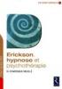  Erickson, hypnose et psychothrapie. Dominique Meggl