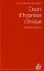  Cours d'hypnose clinique : Etudes ricksoniennes. Jacques-Antoine Malarewicz
