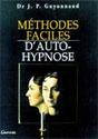 Mthodes faciles d'Auto-Hypnose. Jean-P. GUYONNAUD