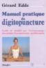 Manuel pratique de digitopuncture. Grard Edde