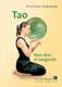 Tao Bien Etre et longvit. Dominique JACQUEMAY