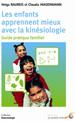 Les enfants apprennent mieux avec la kinésiologie. BAUREIS H. et WAGENMANN C.
