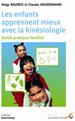 Les enfants apprennent mieux avec la kinsiologie. BAUREIS H. et WAGENMANN C.