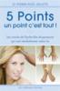5 points, un point c'est tout. Dr Pierre-Nol DELATTE