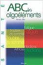 Abc des oligolments. Nicolas BLES
