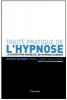 TRAITE PRATIQUE DE L'HYPNOSE