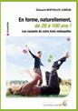 En forme, naturellement, de 20  100 ans. Edouard BERTHELOT-LEBRUN