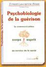 Psychobiologie de la gurison. Ernest Lawrence ROSSI