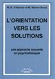 L'orientation vers les solutions. Une approche nouvelle en psychothrapie. O'HANLON W. H., WEINER-DAVIS M.