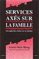 Services axs sur la famille. Une approche centre sur la solution. BERG I. K.