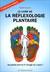 Livre de la Reflexologie Plantaire (Le). Mireille MEUNIER