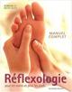 Reflexologie pour les pieds et les mains. BARBARA KUNZ, KEVIN KUNZ