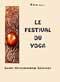 Festival du Yoga (Le). Swami Niranjanananda