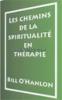 Les chemins de la spiritualit en thrapie. O'Hanlon Bill