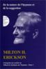 Intgrale des articles de Milton H. Erickson sur l'hypnose. Tome IV: 