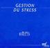 Gestion du stress. Michèle Freud