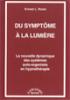 Du symptme  la lumire. La nouvelle dynamique des systmes auto-organiss en hypnothrapie. ROSSI E. L.