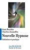  Nouvelle hypnose. Initiation et pratique. Jean Becchio,Charles Joussellin