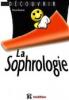  La sophrologie. Pascal Gautier