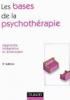  Les bases de la psychothrapie. Olivier Chambon, Michel Marie-Cardine