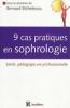  9 cas pratiques en sophrologie : Sant, Pdagogie, Vie professionnelle. Bernard Etchelecou