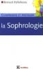  Comprendre et pratiquer la sophrologie. Bernard Etchelecou