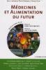  Mdecines et alimentation du futur : Sant et modes de vie. Philippe Desbrosses