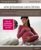  Une grossesse sans stress (1CD audio). Carole Serrat