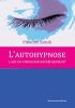 L'autohypnose, l'art de s'influencer bnfiquement. Francine SAMAK