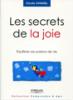 Les secrets de la joie: quilibrer ses pulsions de vie. Par Ccile Chavel