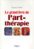 Le grand livre de lart-thrapie.  Par Angela Evers