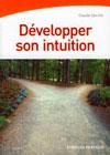 Dvelopper son intuition par Claude Darche pour Eyrolles