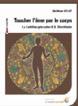 Toucher l'me par le corps - Wolfram HELKE