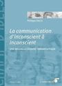 Communication d'inconscient  inconscient. Philippe SIECA