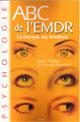 EMDR, ABC de l'EMDR.Un livre de Sophie Madoun et du Dr Danielle Dumonteil.